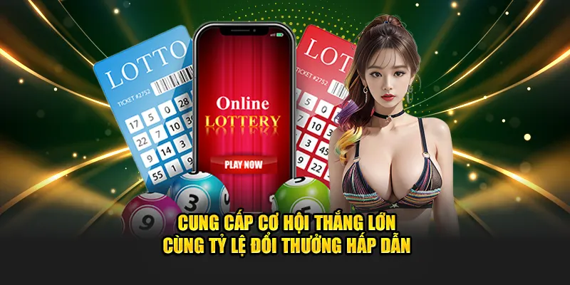 Cung cấp cơ hội thắng lớn cùng tỷ lệ đổi thưởng hấp dẫn
