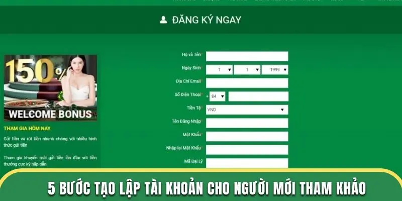 5 bước tạo lập tài khoản nhanh gọn lẹ cho người mới tham khảo