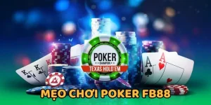 Mẹo chơi poker