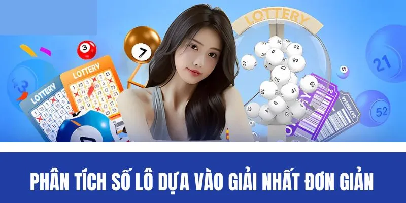 Phân tích số lô dựa vào giải nhất đơn giản