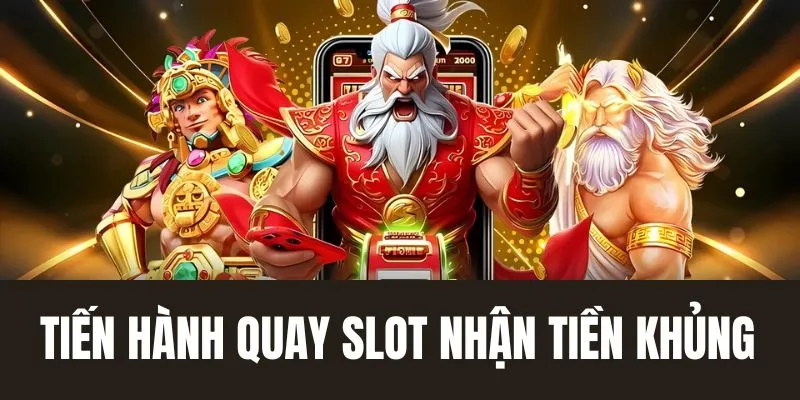 Tiến hành quay slot FB88 nhận tiền khủng